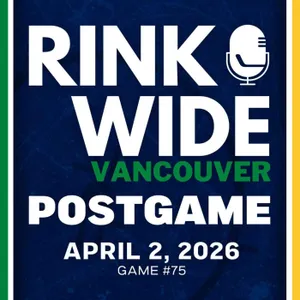 RINK WIDE POST-GAME: Vancouver Canucks at Minnesota Wild | Game #75  - Apr. 2, 2026