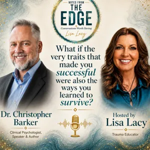 What if the traits that make you successful stop working? Complex Trauma, High Achievement, Attachment & Nervous System Survival with Dr. Christopher Barker