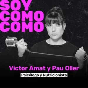#128 · Por qué estoy siempre tan cansada, con Víctor Amat y Pau Oller
