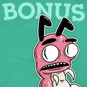 BONUS: Centipedes & Stop-Motion with Chuck Duke!