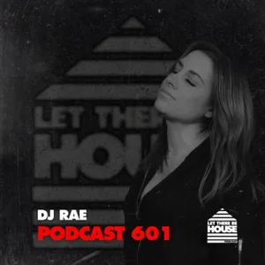 LTBH #601 with DJ Rae