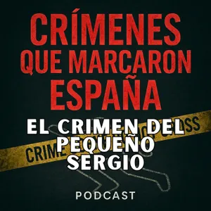 El crimen del pequeño Sergio. Violencia vicaria en Almería
