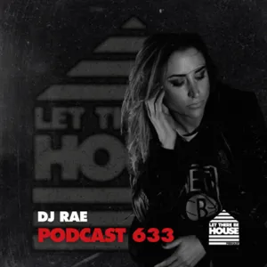 LTBH #633 with DJ Rae