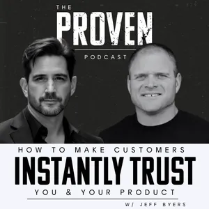 How to Make Customers Instantly Trust You & Your Product - Jeff Byers