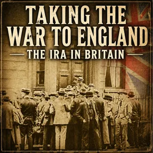 Taking the War to England: The IRA in Britain