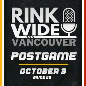 RINK WIDE POSTGAME: Vancouver Canucks vs Calgary Flames | Game #3  - Oct. 3, 2026