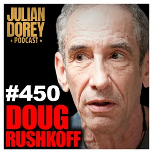 #450 - “Sociopathic ELITES! - Billionaires Secret Plan for END OF WORLD | Douglas Rushkoff