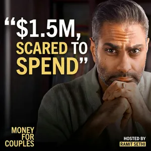 259. "We’re worth $1.5M but I refuse to buy new pants"