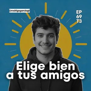📍Amistades Sabias vs. Malas Compañías, Guía práctica | EP69 T3 - Devocionales Cristianos