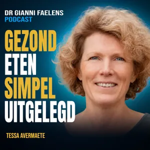 Wat is écht gezonde voeding? Zo kies je beter in de supermarkt | Tessa Avermaete