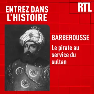 Barberousse : le pirate au service du sultan