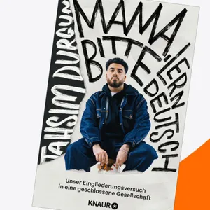 Tahsim Durgun: Mama, bitte lern Deutsch