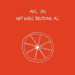 #351 - Het wiel bestond al