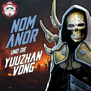#153: Nom Anor – Wie ein Yuuzhan Vong die Galaxis anzündete