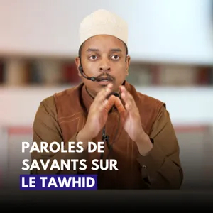 Paroles de savants sur le tawhid - Alain Ali