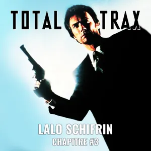 (216) Lalo Schifrin – Chapitre #3