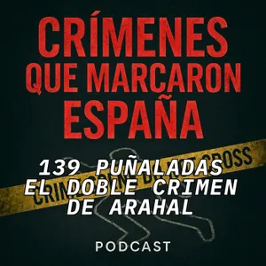 139 puñaladas. El doble crimen de Arahal