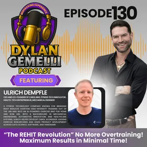 Episode #130 Featuring Ulrich Dempfle, CO-FOUNDER of Carol Bike!  STOP OVERTRAINING!  The ReHIT Revolution!  How to maximize your results in a fraction of the time!