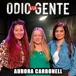 Aurora Carbonell: Confesando delitos | Odio a la gente