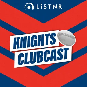 Knights Clubcast | Ponga Magic! Gagai vs Latrell & Can Knights Win It All?