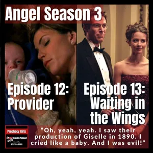 Angel S3E12: “Provider” & S3E13: “Waiting in the Wings”