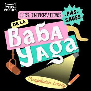 Les Interviews pas-sages / Marjolaine Leray