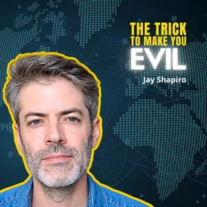 REVEALED: The Sick TRICK to Make You Support Evil | Jay Shapiro