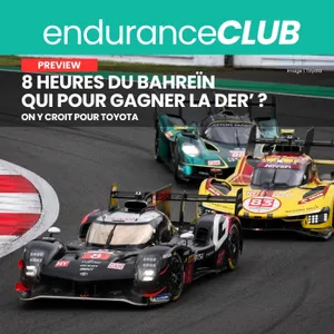 Le WEC 2025 se clôture au Bahreïn : les enjeux et nos pronostics pour la finale