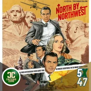 Criterio Cero 5x47 - Con la muerte en los talones (North by Northwest, 1959)