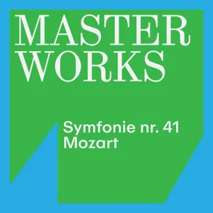104. Masterworks - Mozarts Symfonie nr. 41