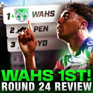Wahs TOP The Ladder! Manu Signs As PNG 007 & Tigers RATTLE Roosters! Round 25 Review