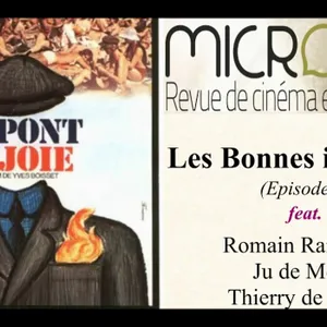 Les Bonnes intentions - Ep. 1 - Dupont Lajoie (Yves Boisset) feat. Thierry de Pinsun, Romain Raimbault et Ju de Melon