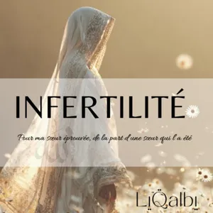 Infertilité, pour ma soeur éprouvée de la part d'une soeur qui l'a été