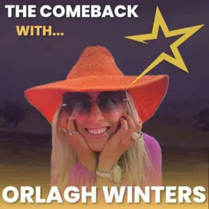 The Comeback with Orlagh Winters