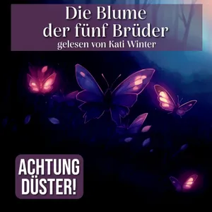 Die Blume der fünf Brüder | 🎃 DÜSTERES Märchen zum Entspannen und Einschlafen 🎃 Halloween