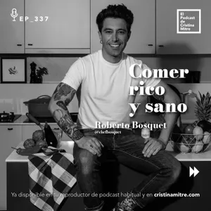 Comer rico y sano, con Chef Bosquet. Episodio 337