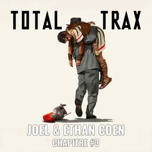 (246) Joel & Ethan Coen – Chapitre #3