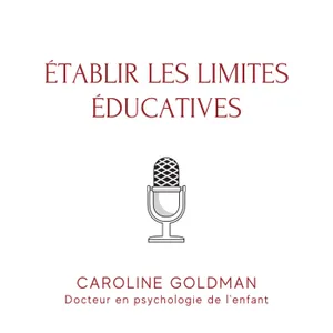 Etablir les limites éducatives