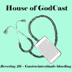 Aflevering 26 - Gastro-intestinale bloeding 1