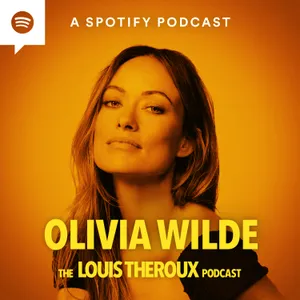 S8 EP7: Olivia Wilde on the pitfalls of long-term love, her unusual family name, and upsetting Jordan Peterson