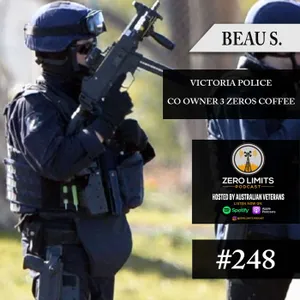 Ep. 248 Beau S. Victorian Police - 3 Zeros Coffee
