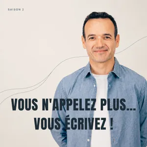 Pourquoi vous n'Appelez plus… mais que vous Écrivez ?
