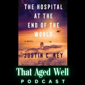 That Aged Well Interviews: Justin C. Key
