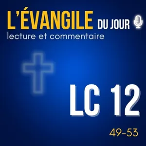 Jésus est venu apporter un feu d'amour sur la terre  • jeudi 22 octobre  • Évangile du jour & commentaire