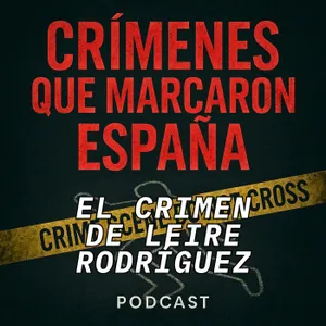 Asesinato en la Peña. El crimen de Leire Rodríguez