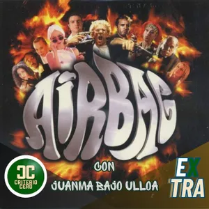 Criterio Cero Extra - Airbag (1997) con Juanma Bajo Ulloa