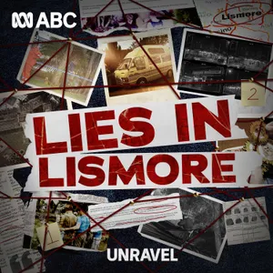 08 Lies in Lismore | BONUS Inquest insider speaks