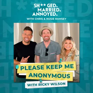 Please Keep Me Anonymous with Ricky Wilson