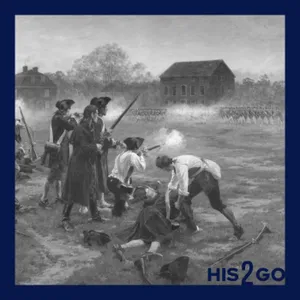 His2Go#216 - Der erste Schuss des amerikanischen Unabhängigkeitskriegs