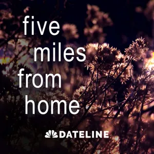 Five Miles From Home - Ep. 1: Mickie